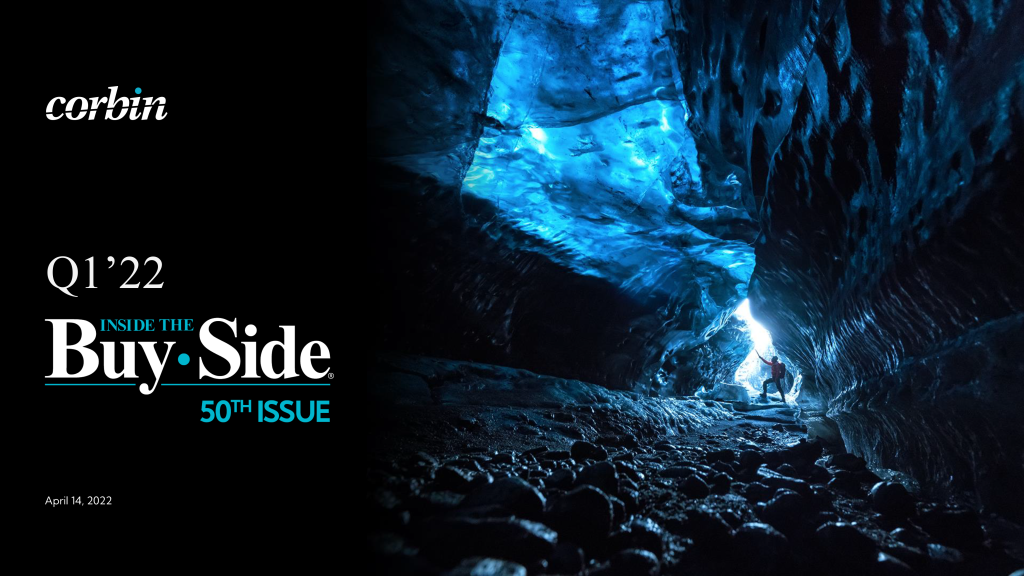 Cover of Corbin Advisors Q1'22 Inside The Buy-Side® Earnings Primer 4'14'22
