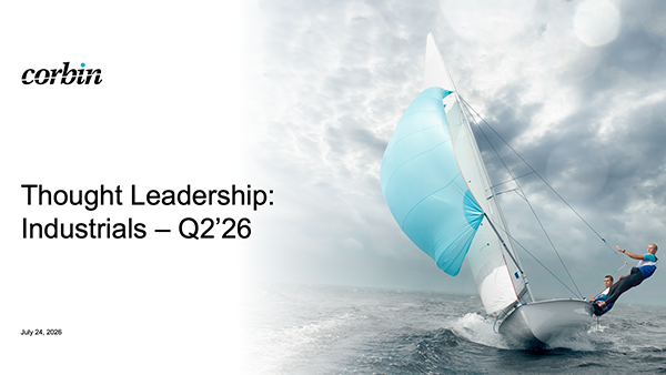 Cover for Corbin Advisors' Thought Leadership: Industrials – Q2’26