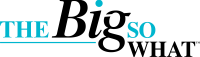 The Big So What™ logo